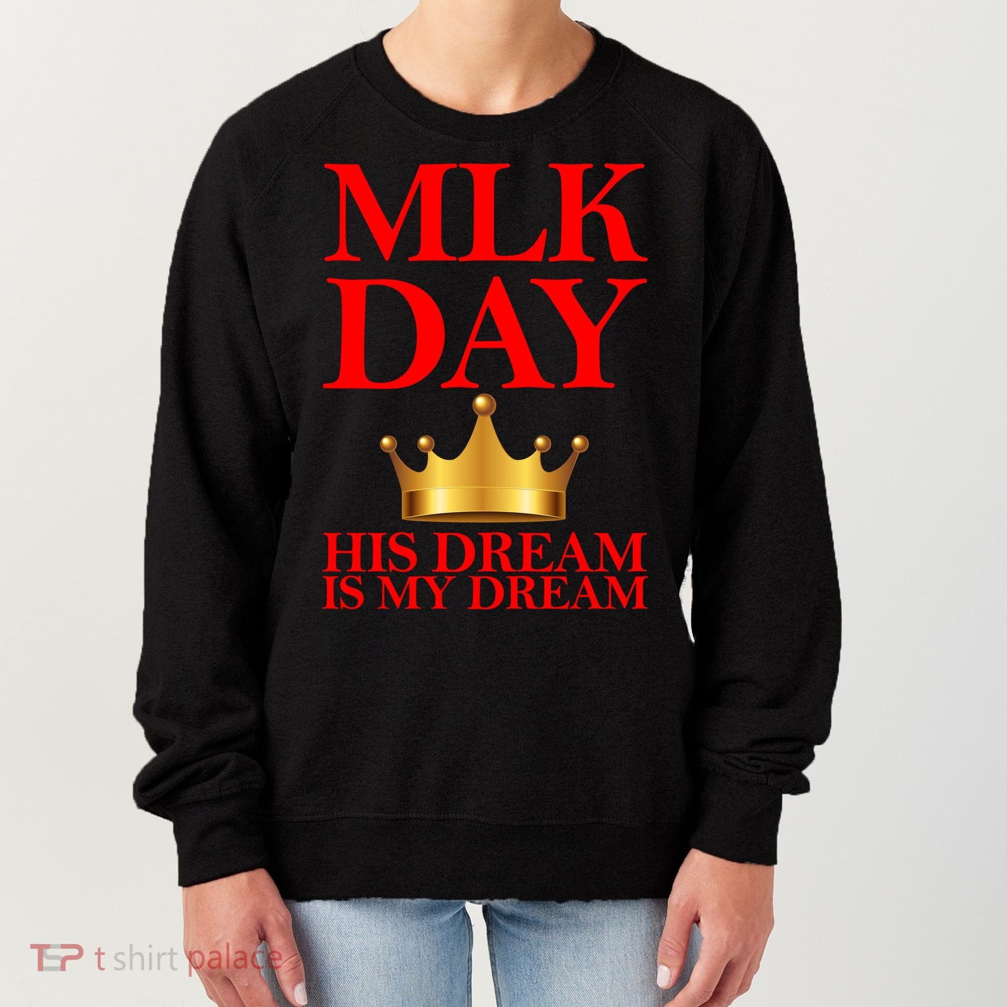 MLK Day His Dream Is My Dream Women's Sweatshirt