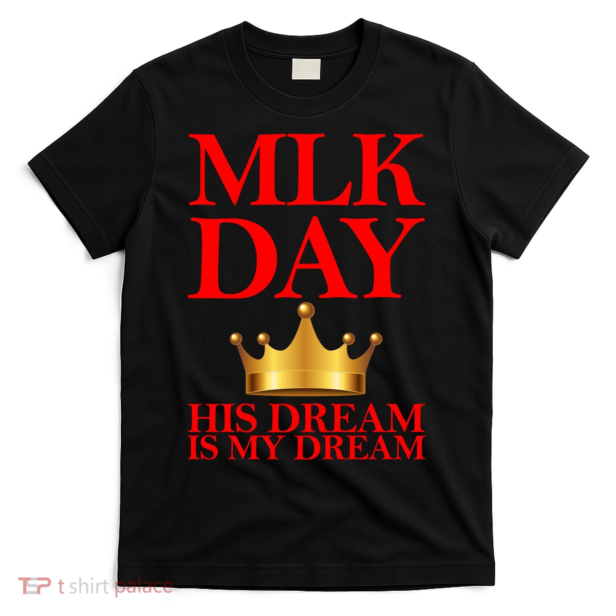 MLK Day His Dream Is My Dream T-Shirt