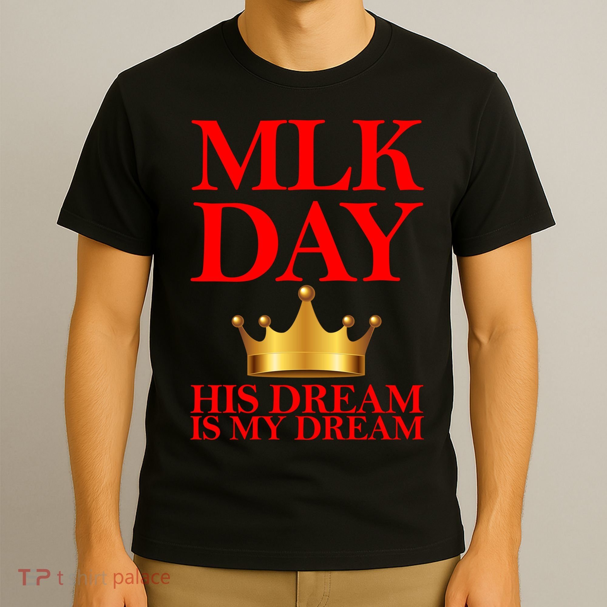 MLK Day His Dream Is My Dream T-Shirt