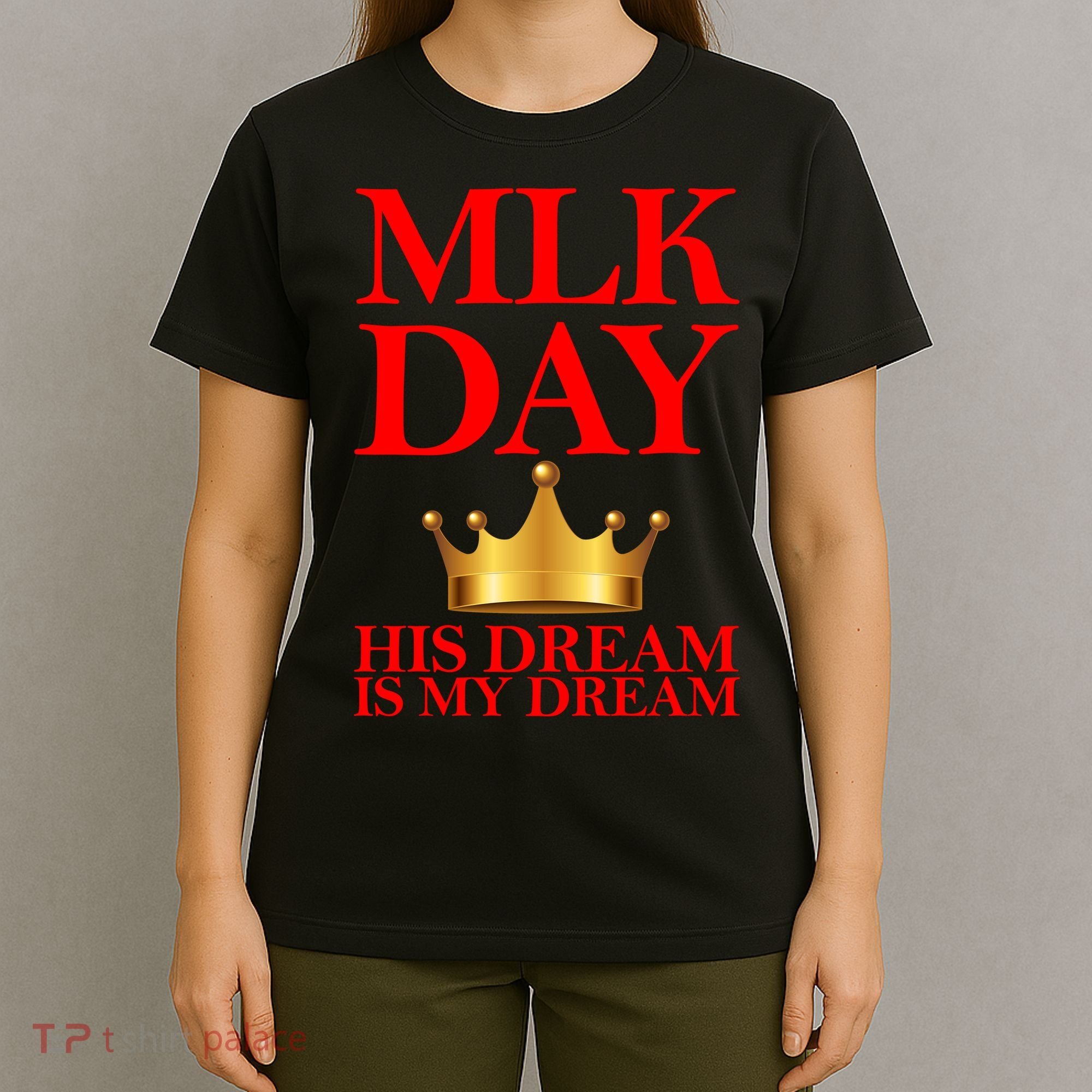 MLK Day His Dream Is My Dream T-Shirt