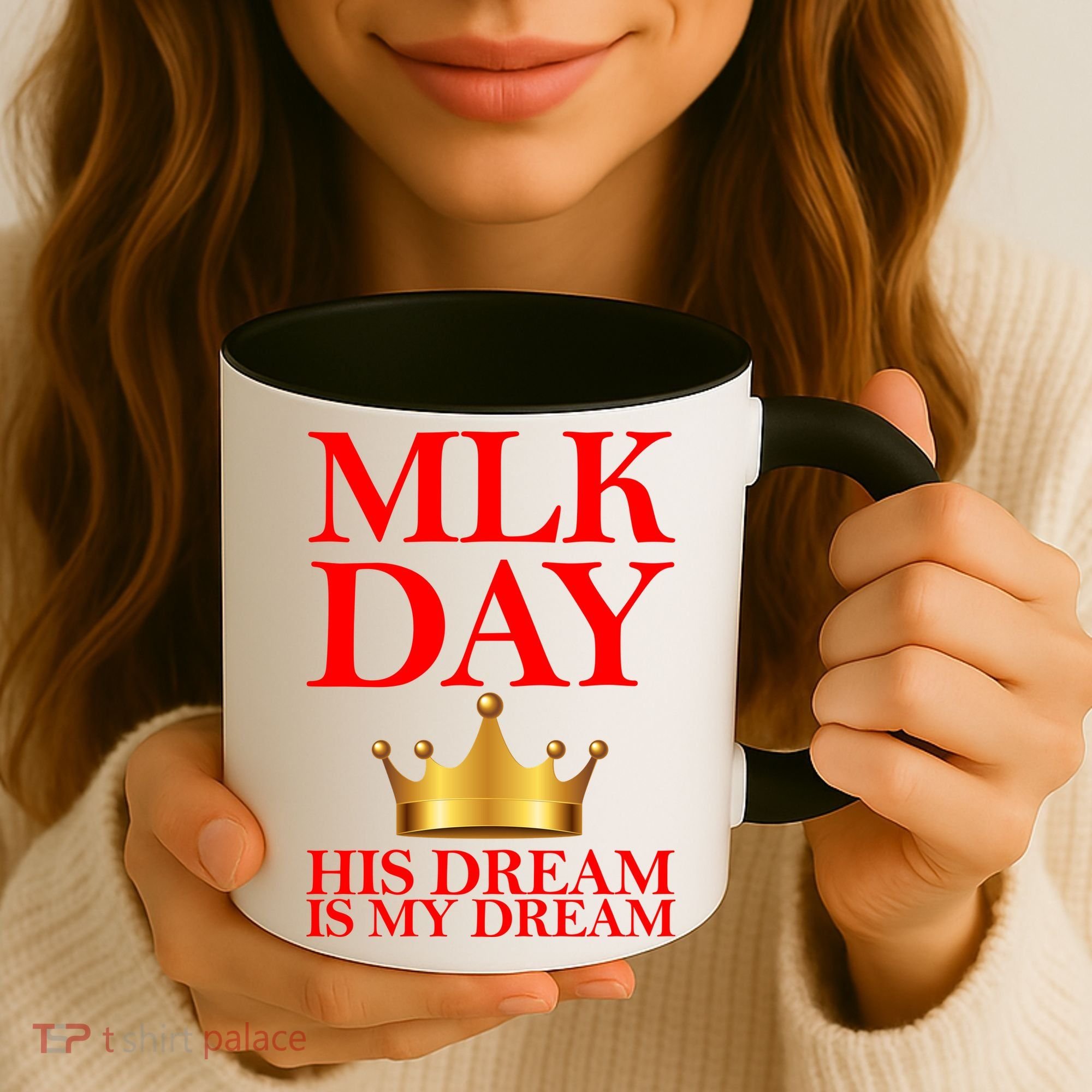 MLK Day His Dream Is My Dream Coffee Mug