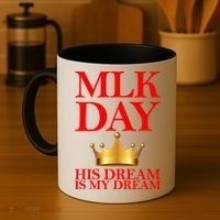 MLK Day His Dream Is My Dream Coffee Mug thumb 4