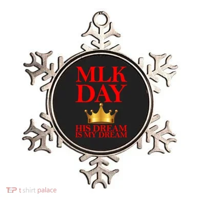 MLK Day His Dream Is My Dream Ornament