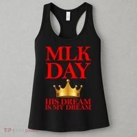 MLK Day His Dream Is My Dream Women's Tank Top thumb 3