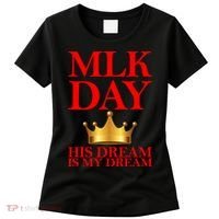 MLK Day His Dream Is My Dream Women's T-Shirt thumb 0