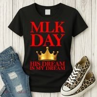 MLK Day His Dream Is My Dream Women's T-Shirt thumb 3