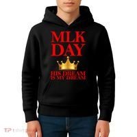 MLK Day His Dream Is My Dream Kids Hoodie thumb 4