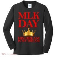 MLK Day His Dream Is My Dream Kids Long Sleeve Shirt thumb 0