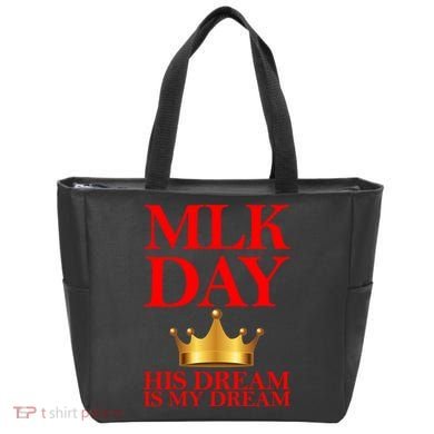 MLK Day His Dream Is My Dream Tote Bag