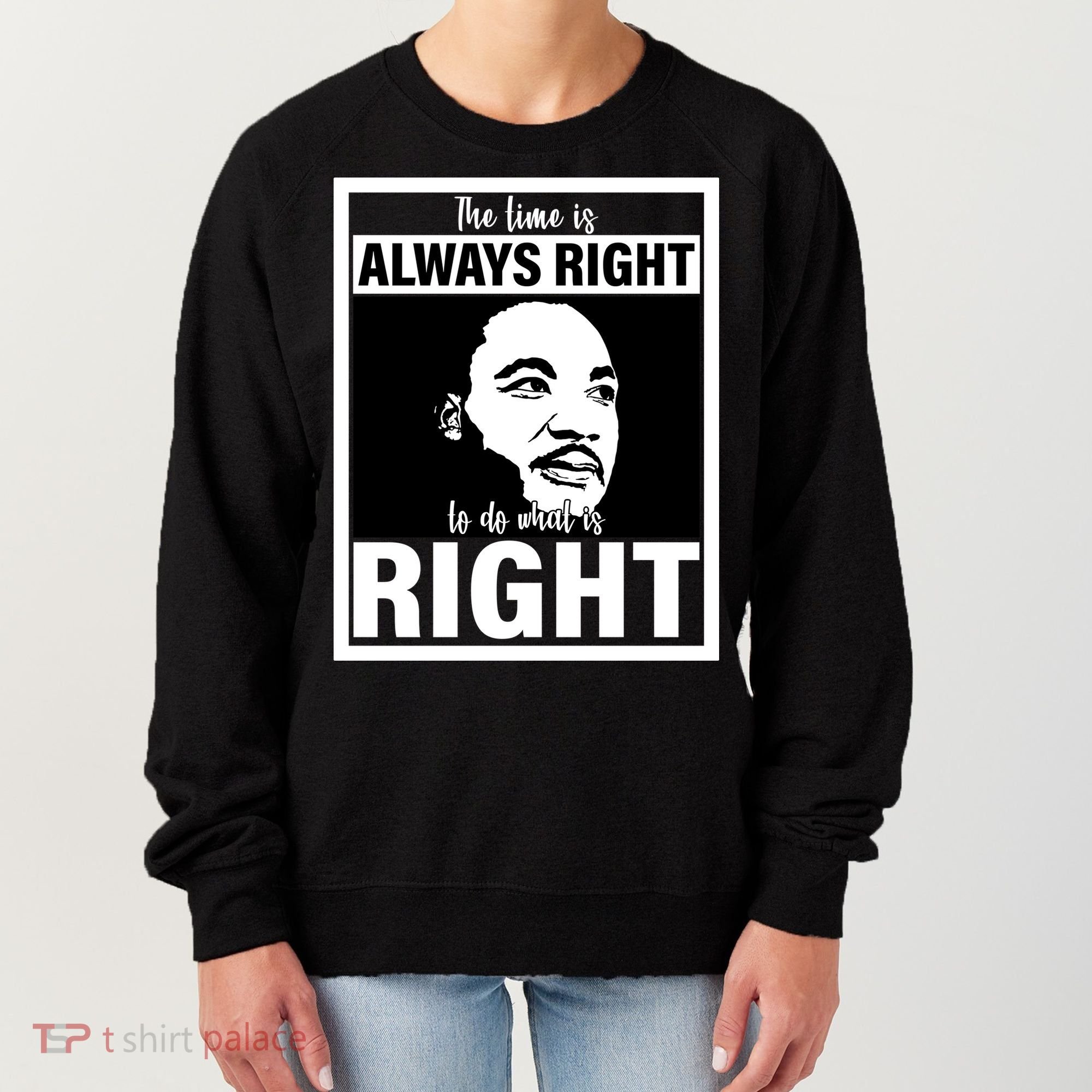MLK Do What Is Right Martin Luther King Quote Women's Sweatshirt