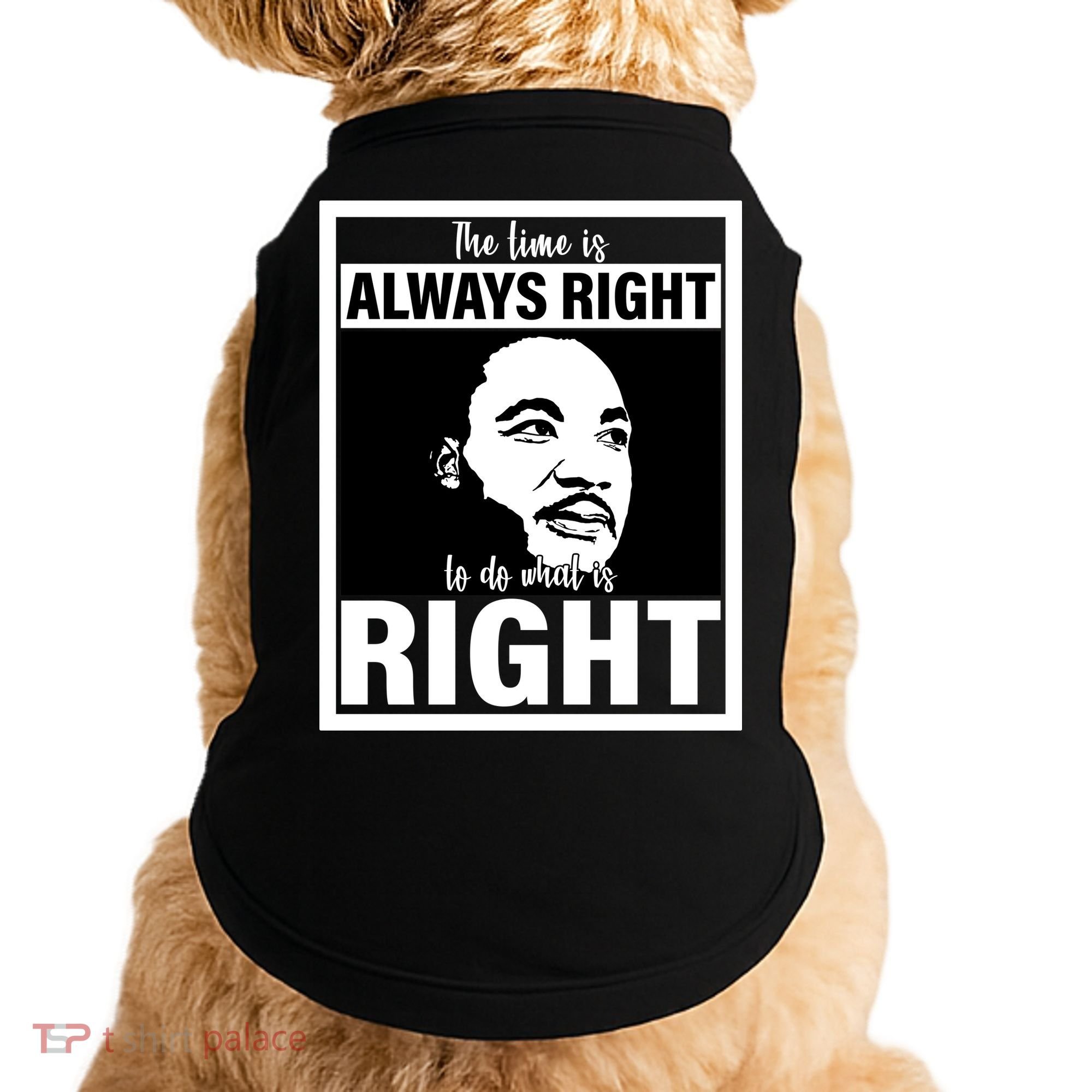 MLK Do What Is Right Martin Luther King Quote Doggie Tank