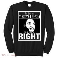 MLK Do What Is Right Martin Luther King Quote Sweatshirt thumb 0