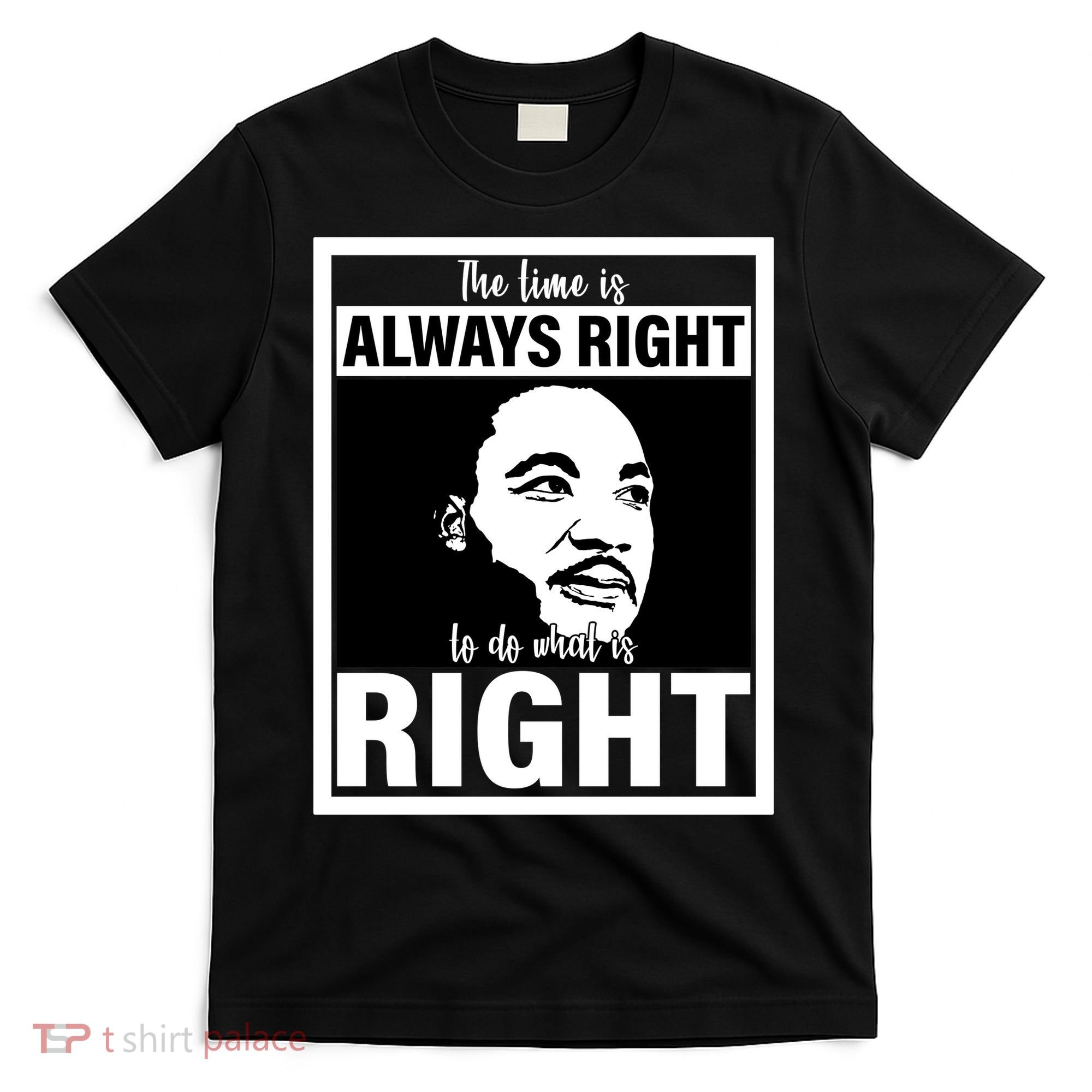 MLK Do What Is Right Martin Luther King Quote T-Shirt