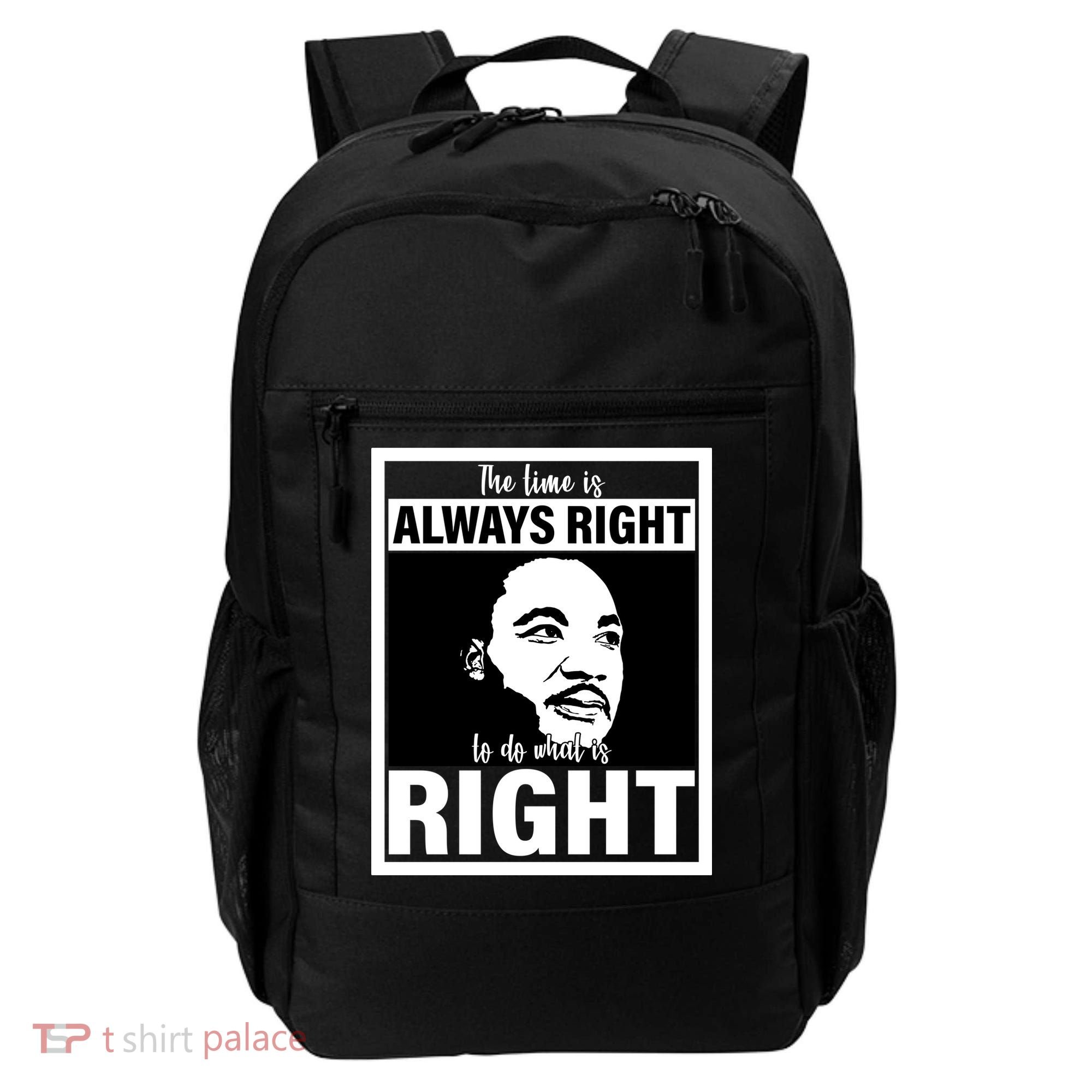 MLK Do What Is Right Martin Luther King Quote Backpack