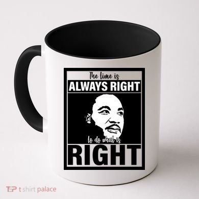 MLK Do What Is Right Martin Luther King Quote Coffee Mug