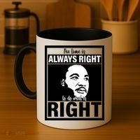 MLK Do What Is Right Martin Luther King Quote Coffee Mug thumb 4