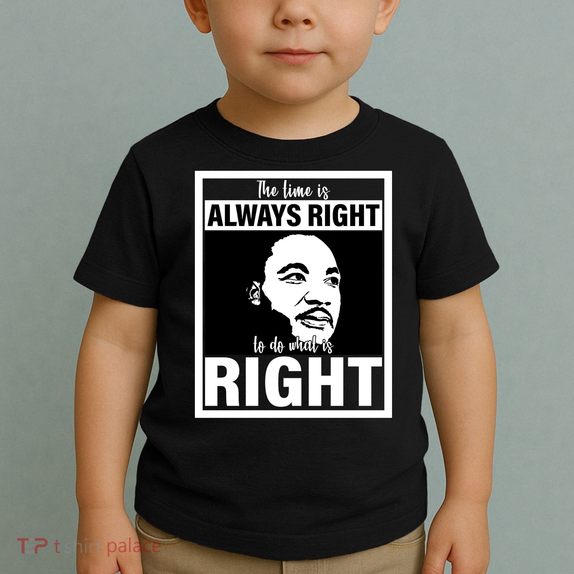 MLK Do What Is Right Martin Luther King Quote Toddler T-Shirt