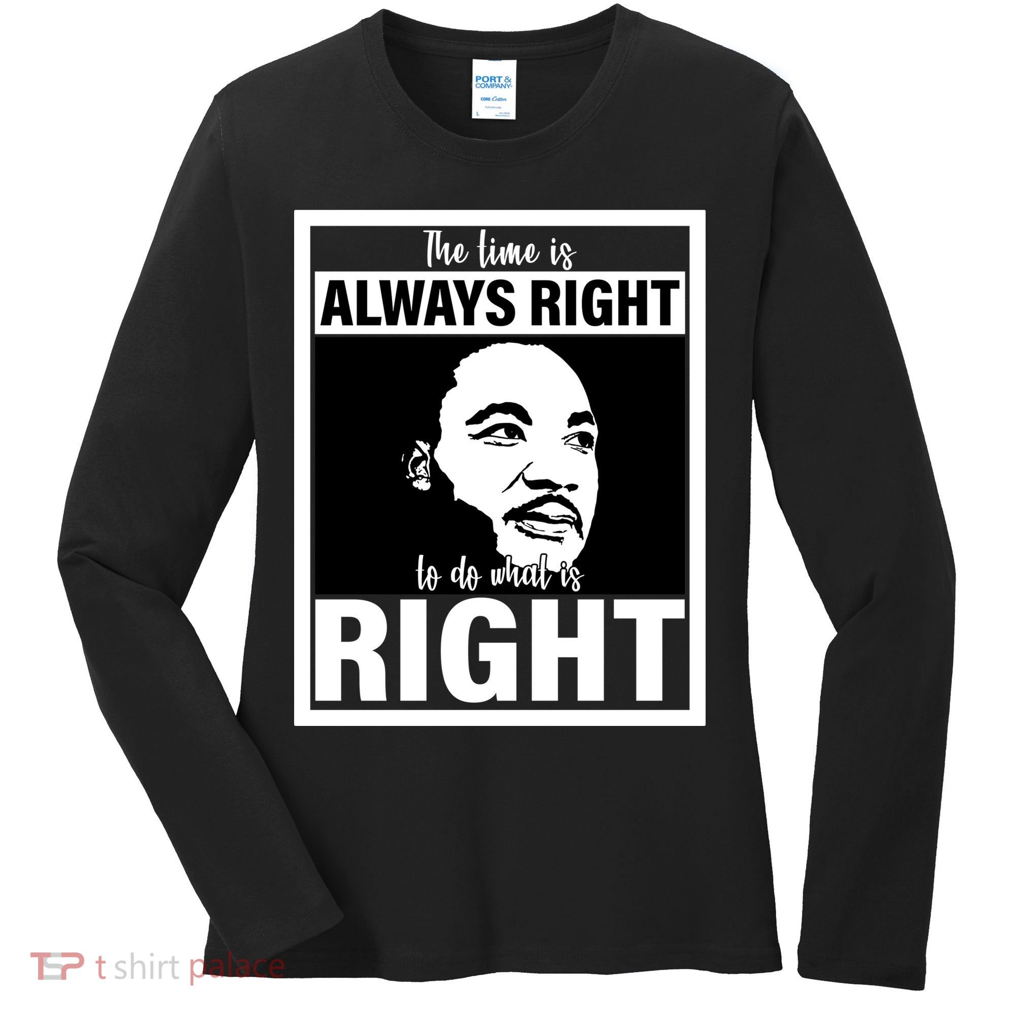 MLK Do What Is Right Martin Luther King Quote Women's Long Sleeve Shirt