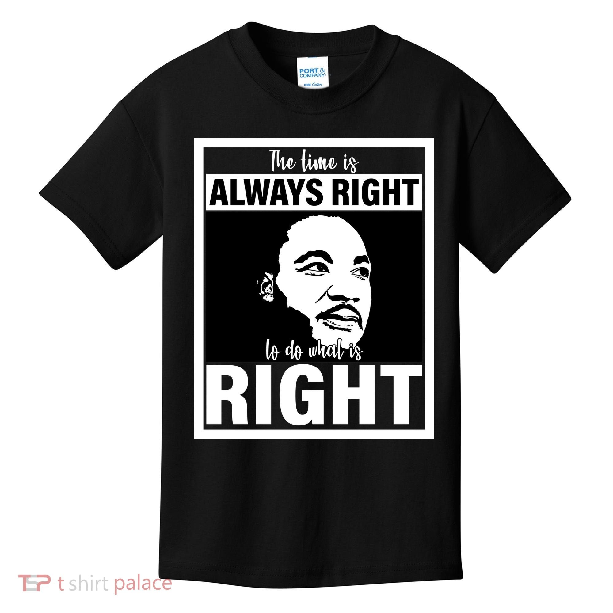 MLK Do What Is Right Martin Luther King Quote Kids T-Shirt