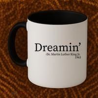 MLK Dreamin' Dr. Martin Luther King Jr. Coffee Mug thumb 2