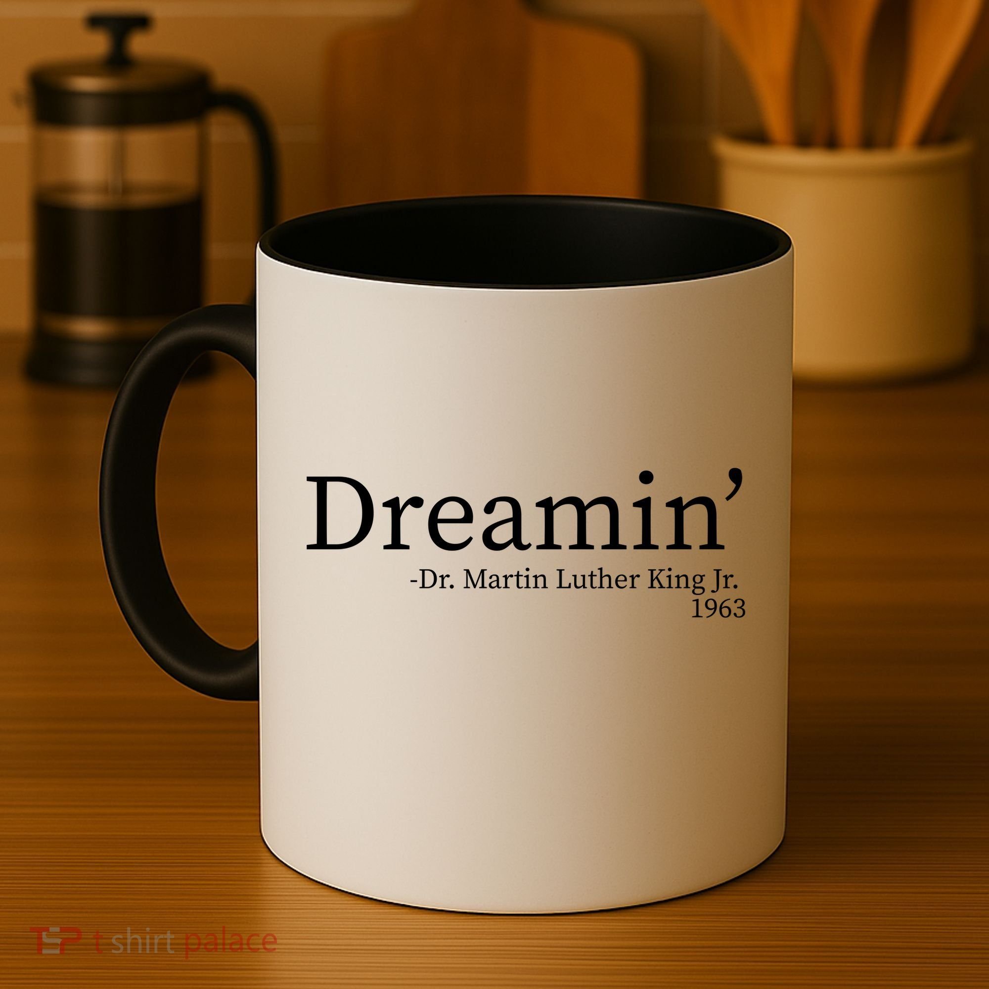 MLK Dreamin' Dr. Martin Luther King Jr. Coffee Mug