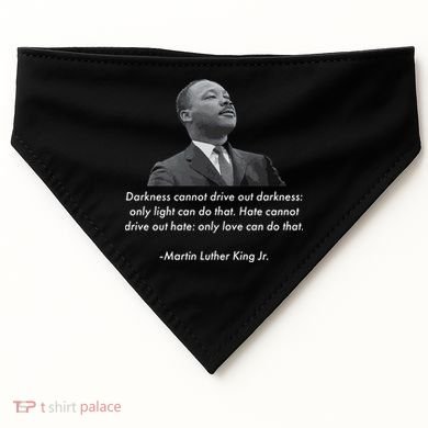 MLK Quote Martin Luther King Jr. USA-Made Doggie Bandana