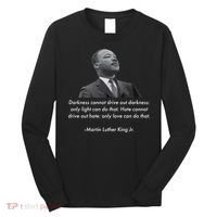 MLK Quote Martin Luther King Jr. Long Sleeve Shirt thumb 0