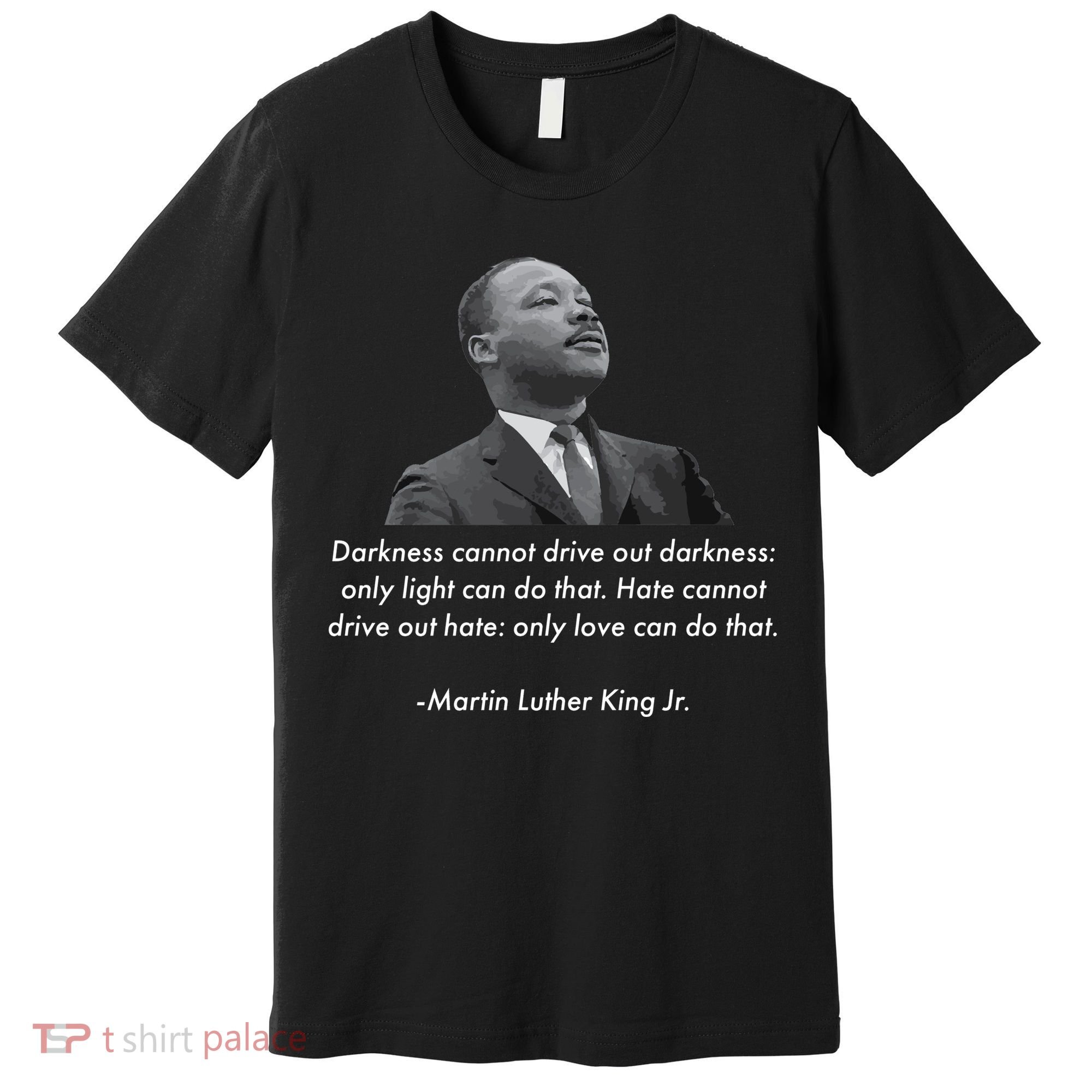 MLK Quote Martin Luther King Jr. Premium T-Shirt