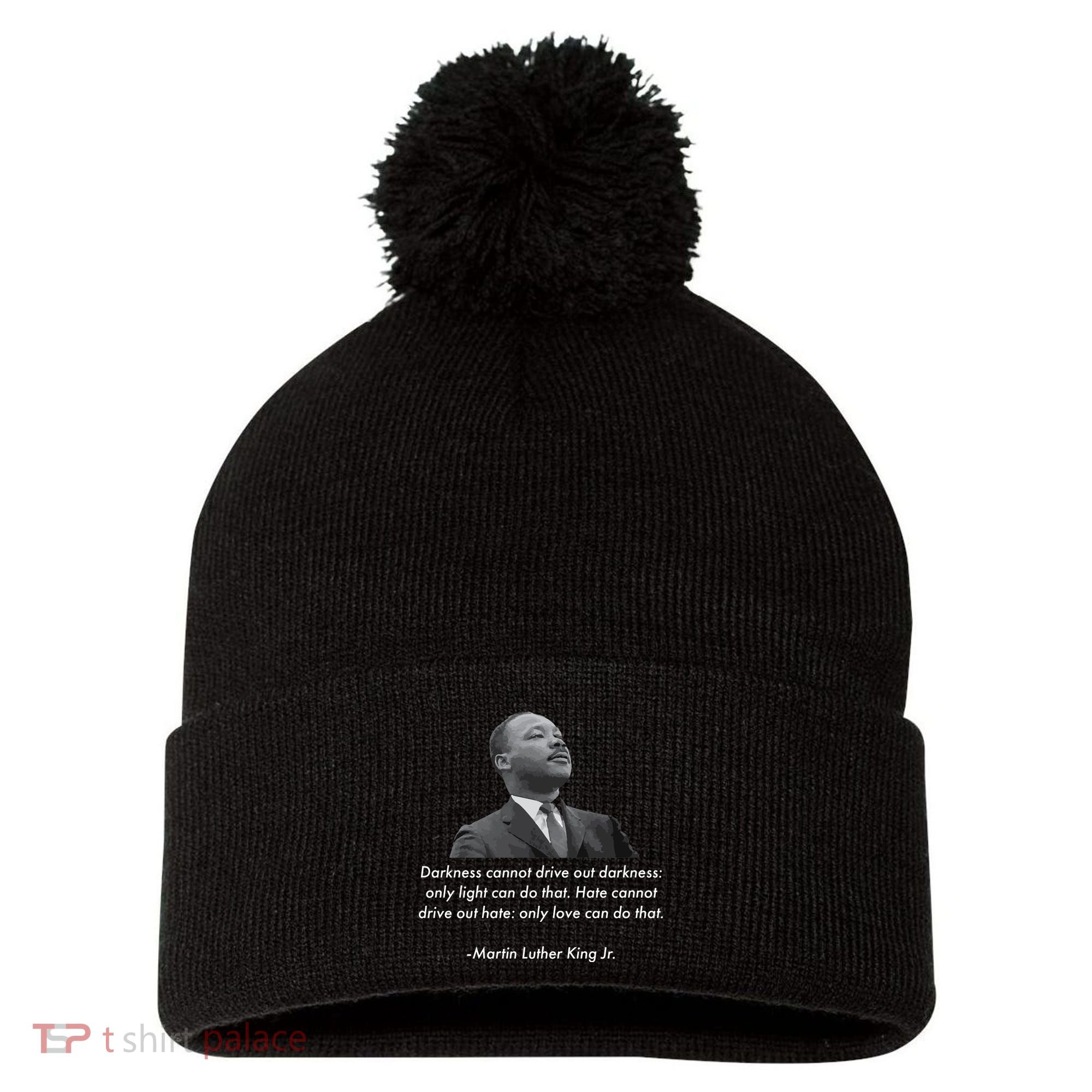 MLK Quote Martin Luther King Jr. Pom Pom 12in Knit Beanie