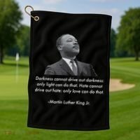 MLK Quote Martin Luther King Jr. Golf Towel thumb 1