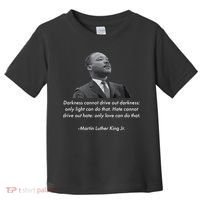 MLK Quote Martin Luther King Jr. Toddler T-Shirt thumb 0