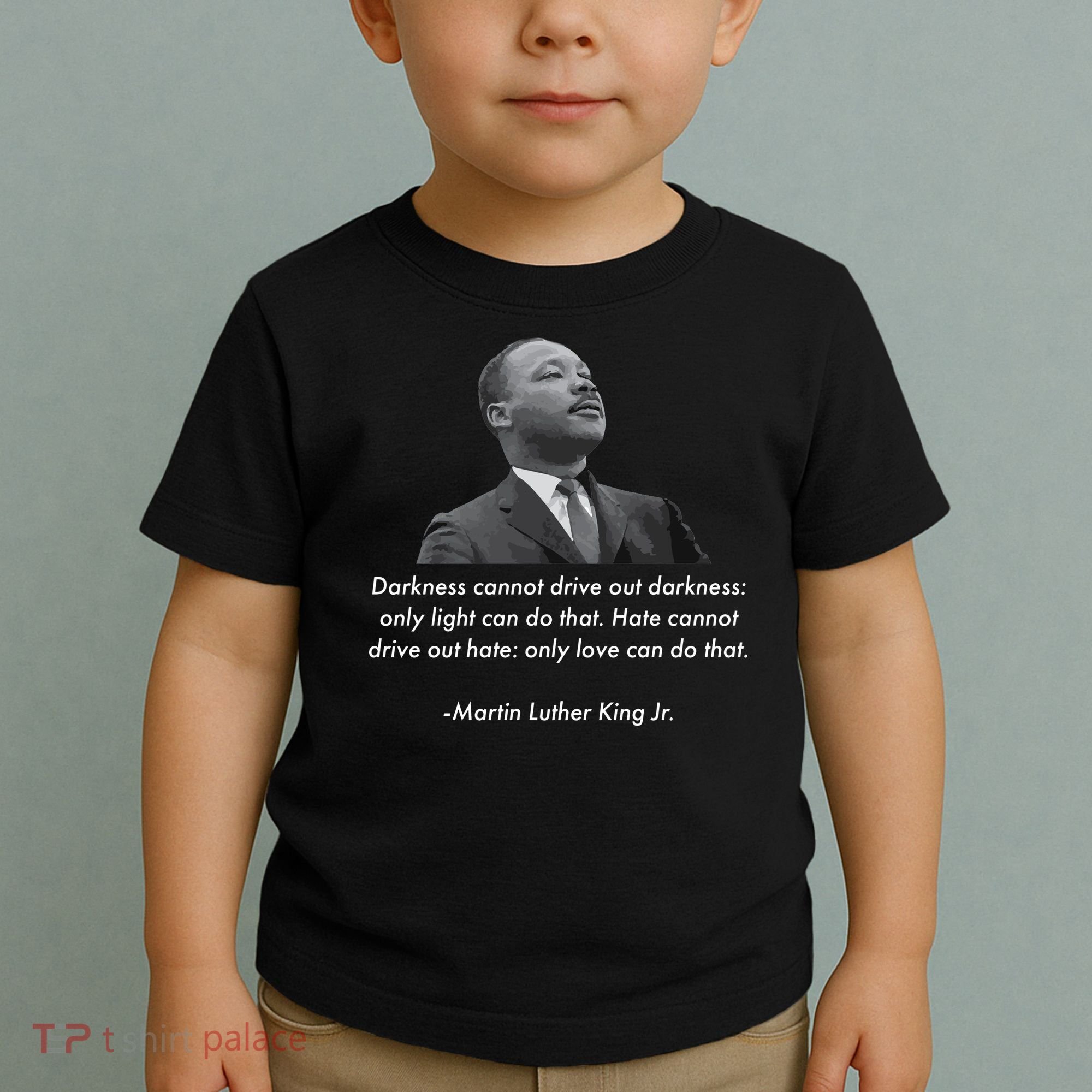 MLK Quote Martin Luther King Jr. Toddler T-Shirt