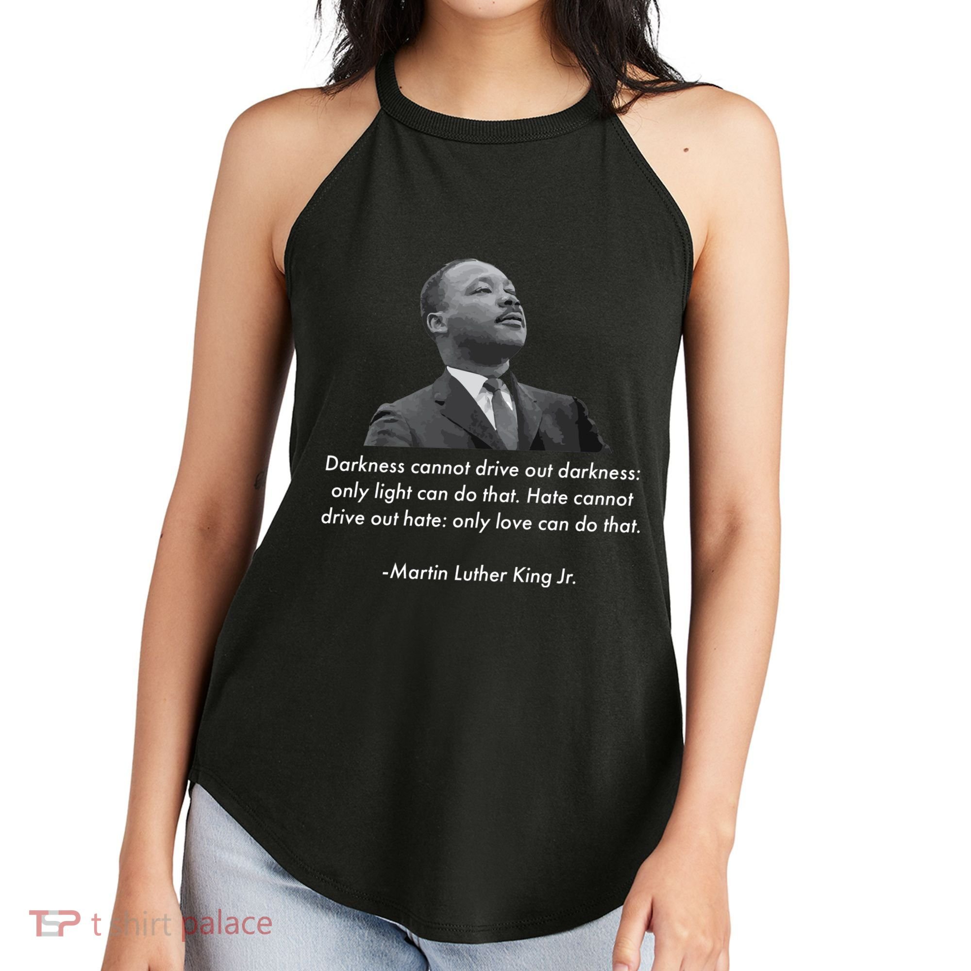 MLK Quote Martin Luther King Jr. Women's Perfect Tri Rocker Tank