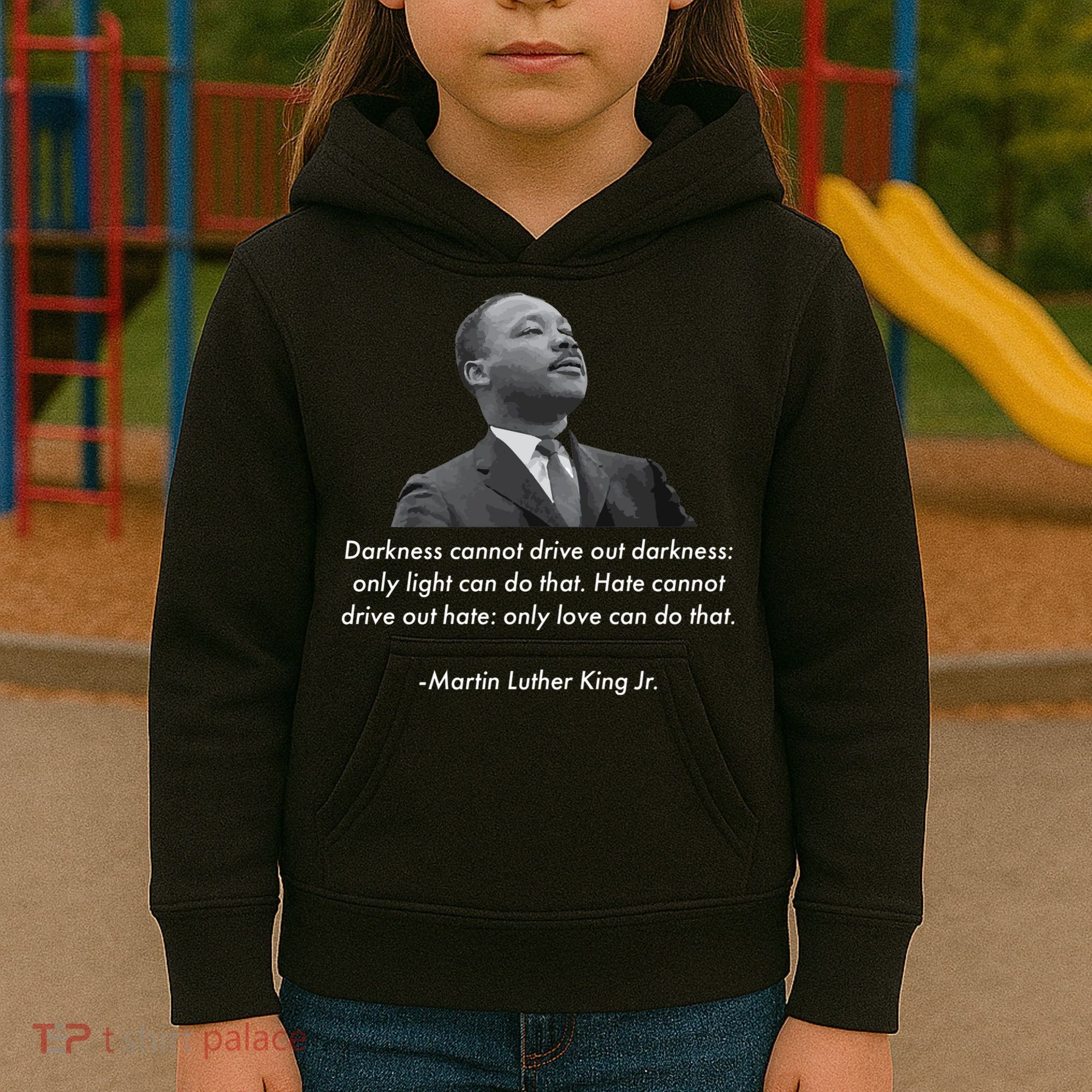 MLK Quote Martin Luther King Jr. Kids Hoodie