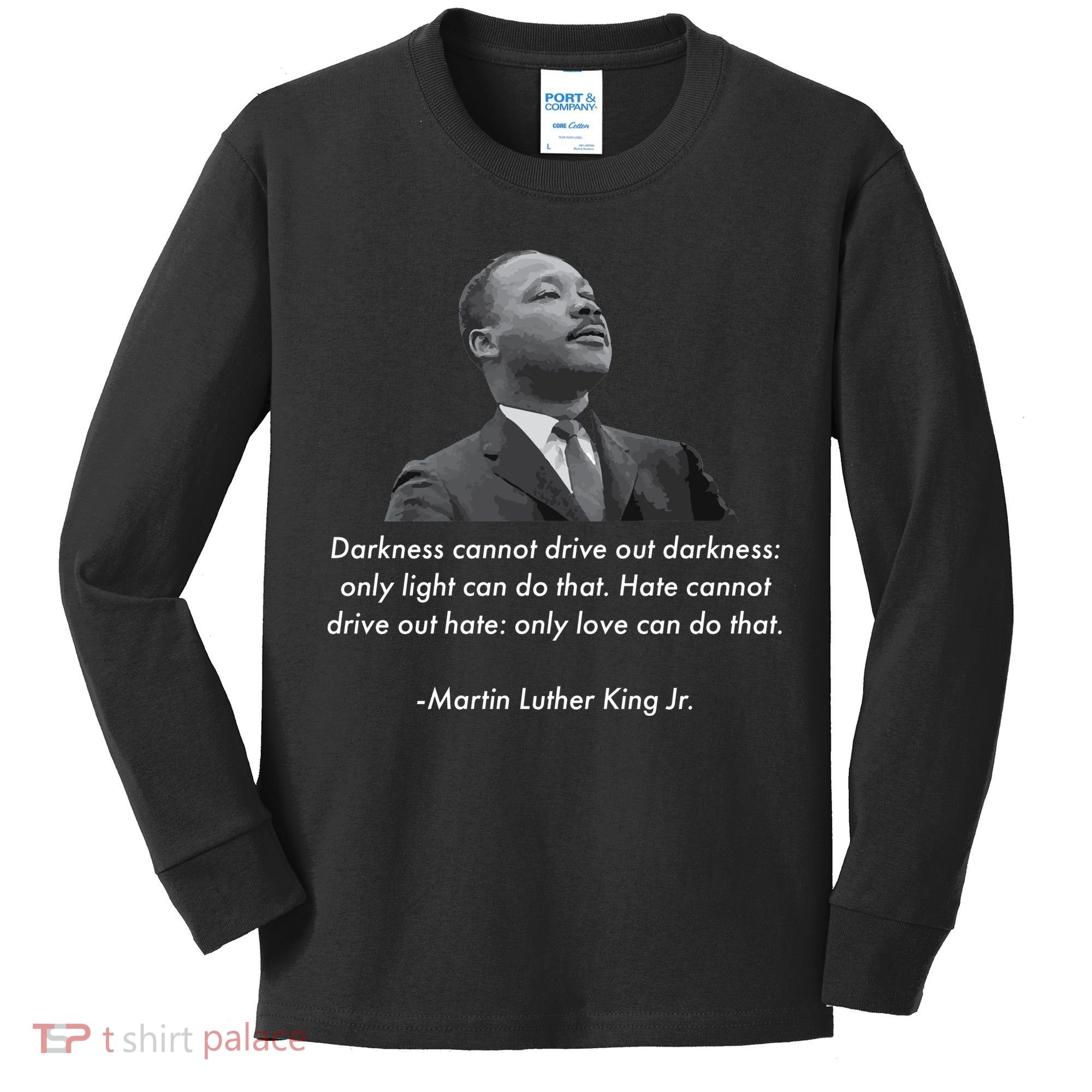 MLK Quote Martin Luther King Jr. Kids Long Sleeve Shirt