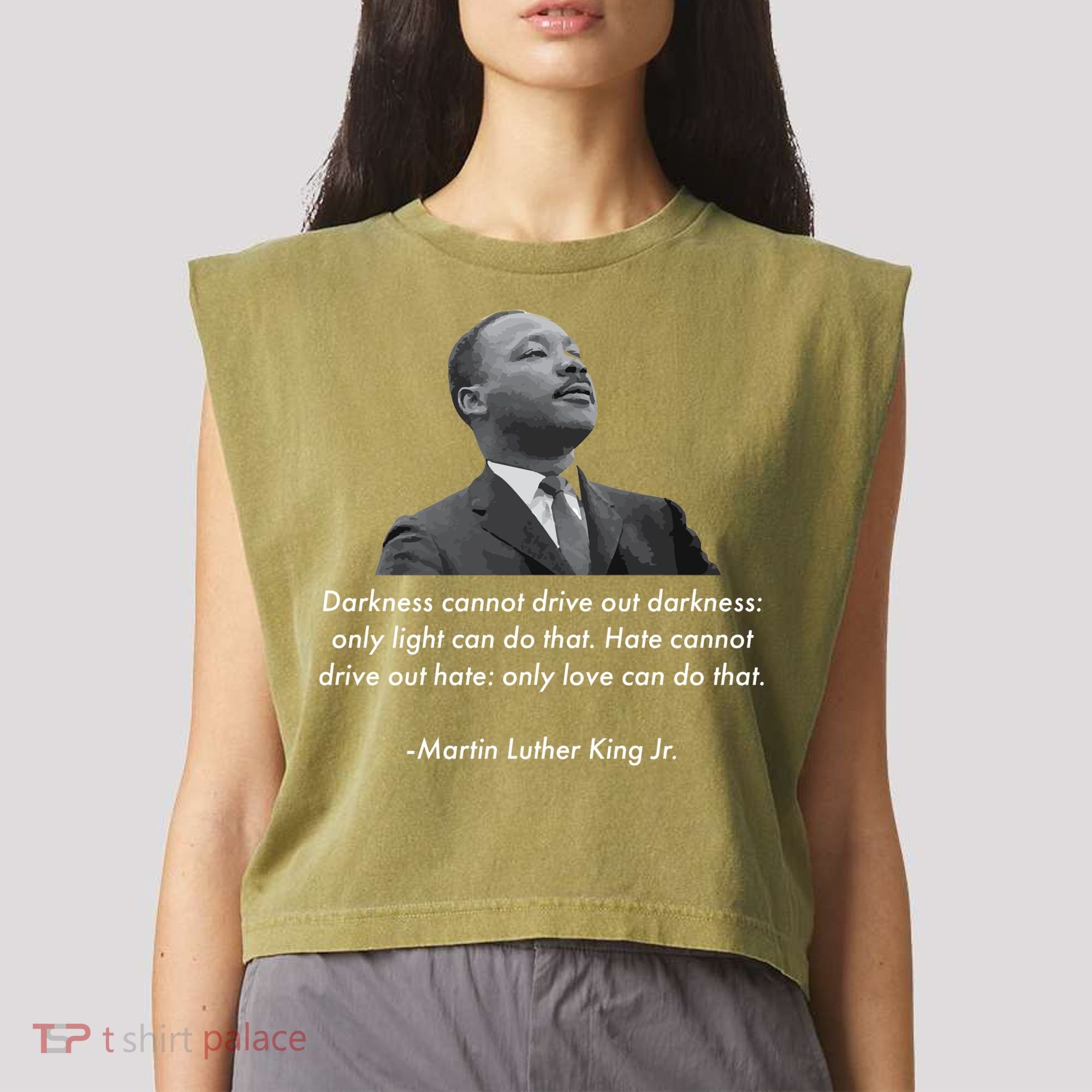 MLK Quote Martin Luther King Jr. Garment-Dyed Women's Muscle Tee