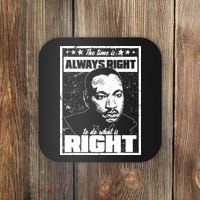 MLK The Time is Always Right to Do What is Right Coaster thumb 0