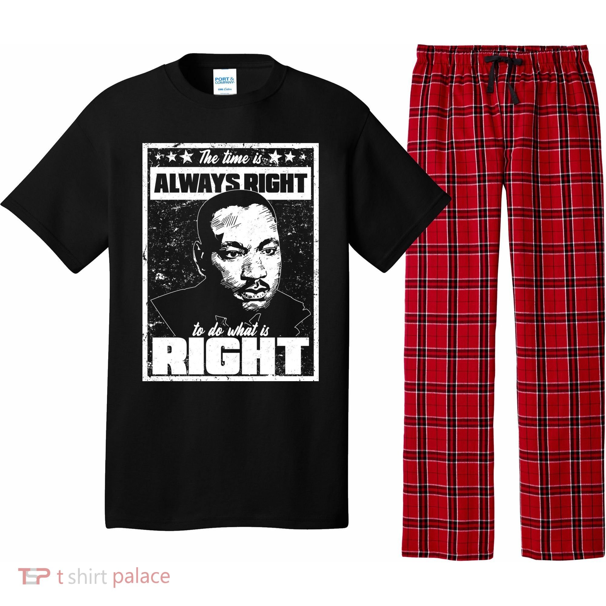 MLK The Time is Always Right to Do What is Right Pajama Set