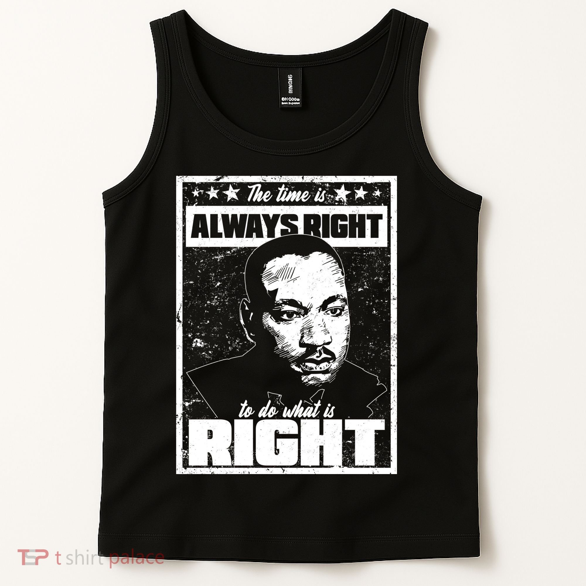 MLK The Time is Always Right to Do What is Right Tank Top