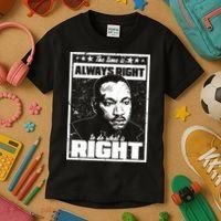 MLK The Time is Always Right to Do What is Right Kids T-Shirt thumb 3