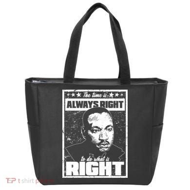 MLK The Time is Always Right to Do What is Right Tote Bag