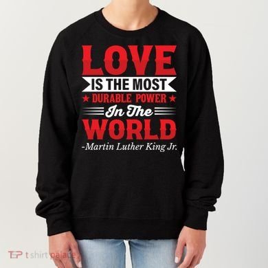 Martin Luther King Jr Gift Women's Sweatshirt