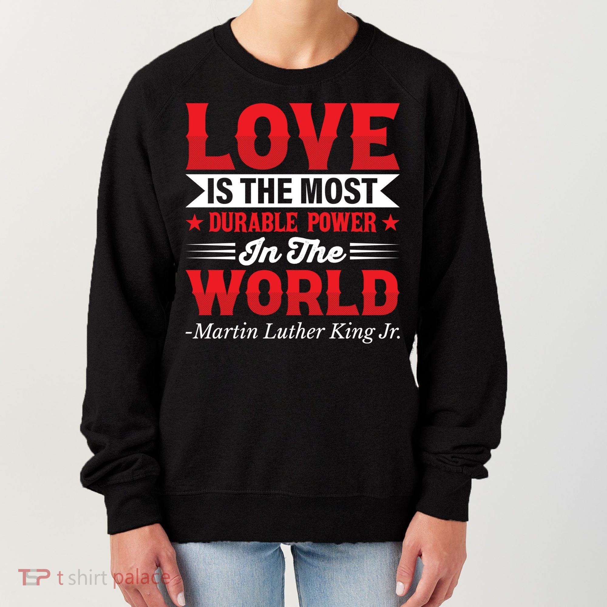 Martin Luther King Jr Gift Women's Sweatshirt
