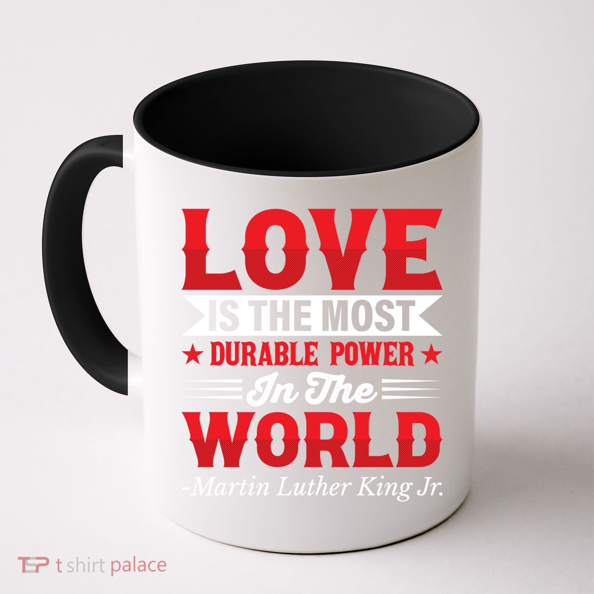 Martin Luther King Jr Gift Coffee Mug