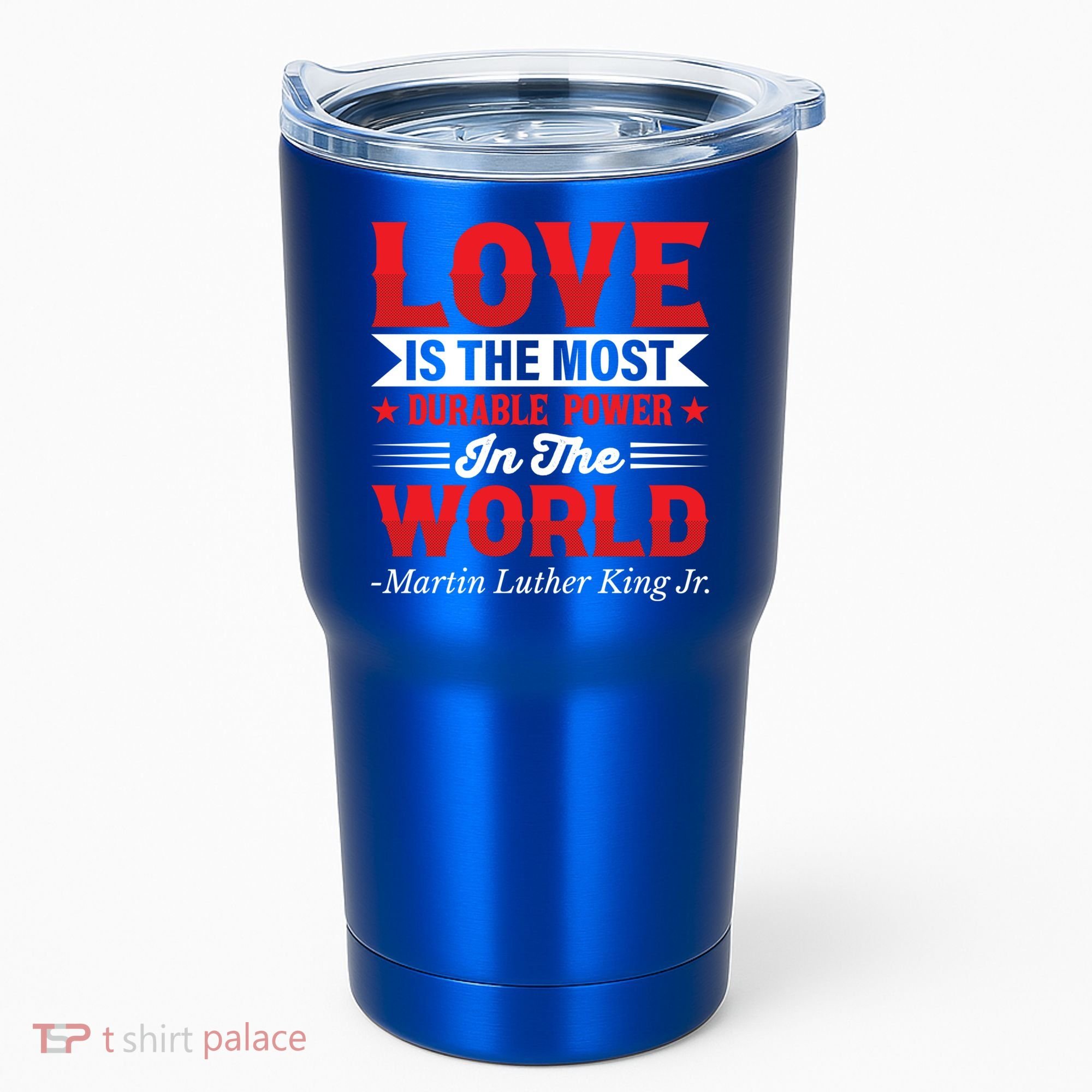 Martin Luther King Jr Gift Tumbler