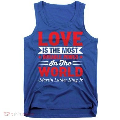 Martin Luther King Jr Gift Tank Top