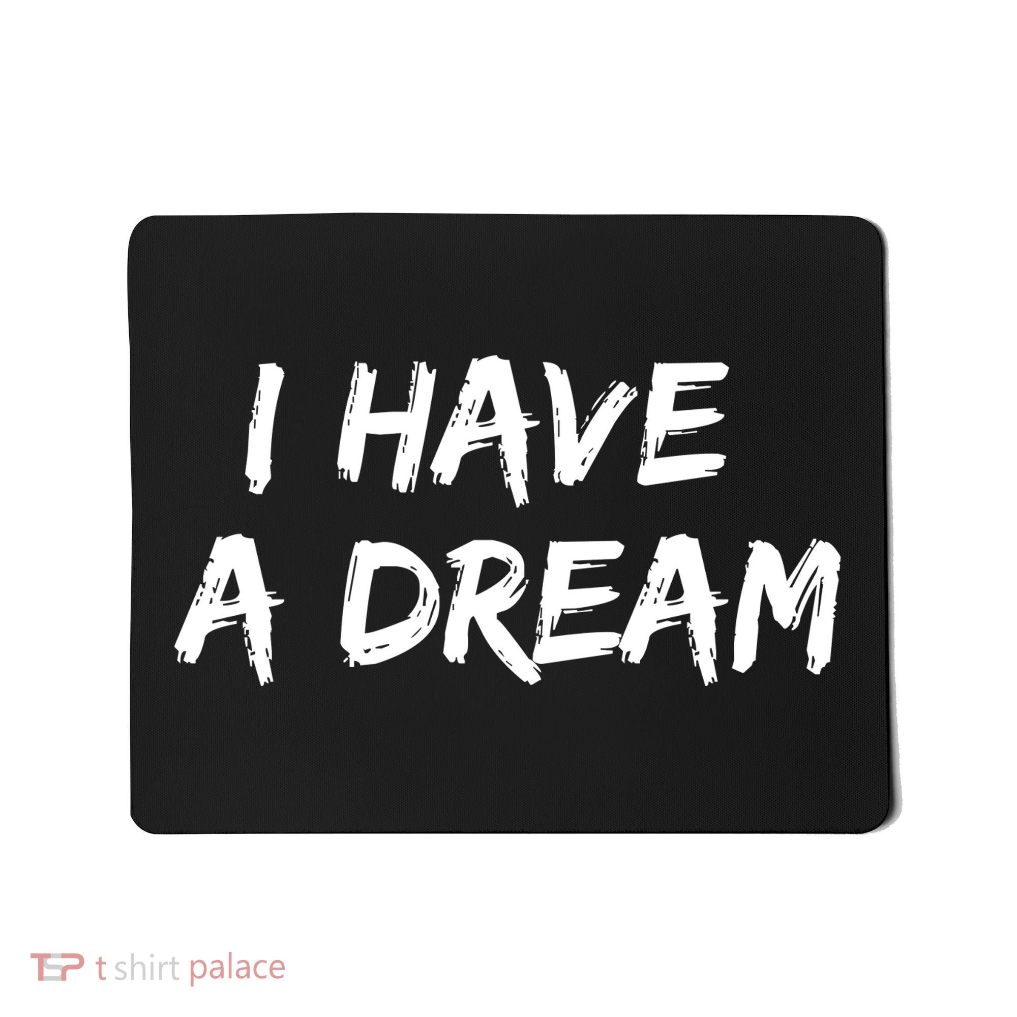 Martin Luther King Jr. Day I Have A Dream Mousepad