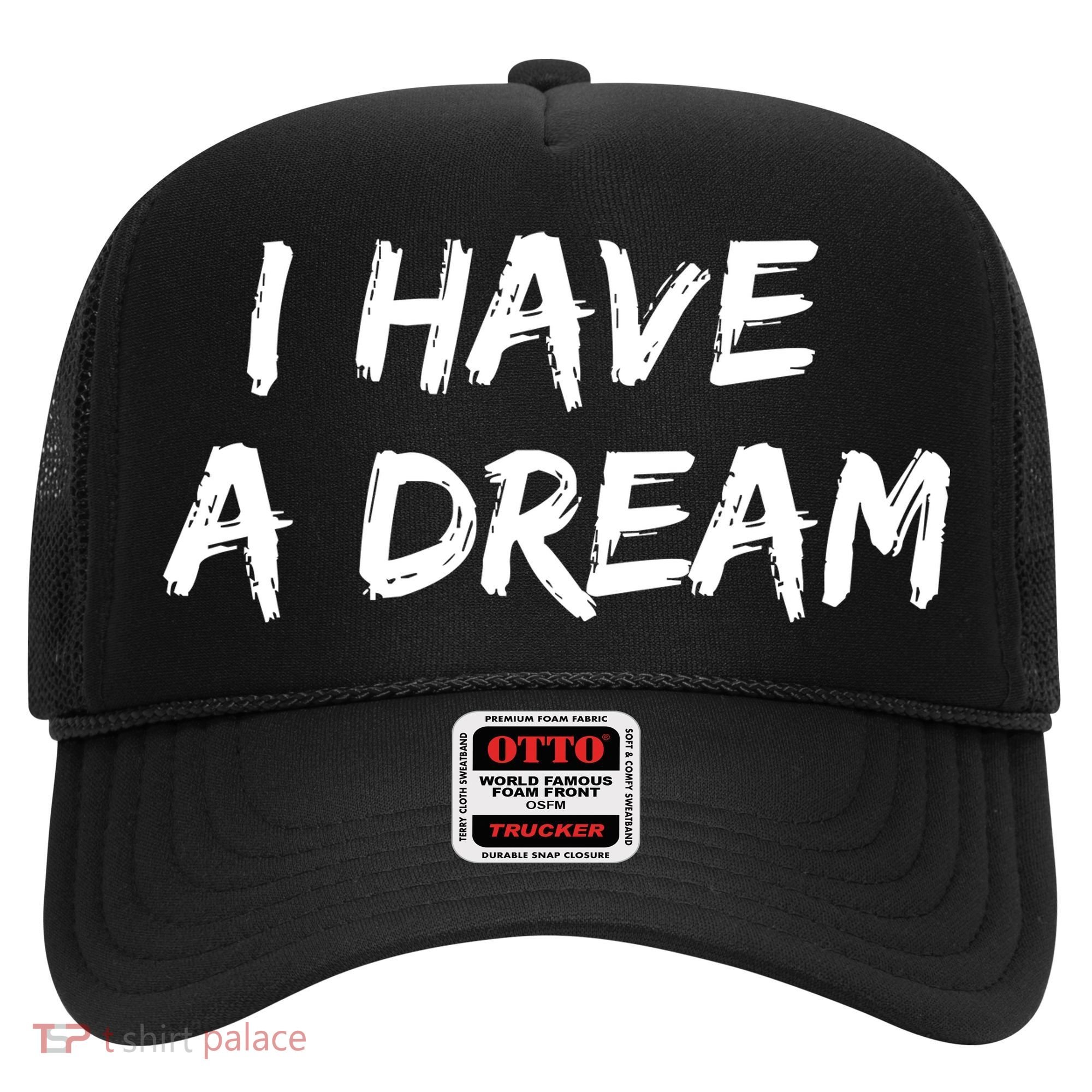 Martin Luther King Jr. Day I Have A Dream Hat