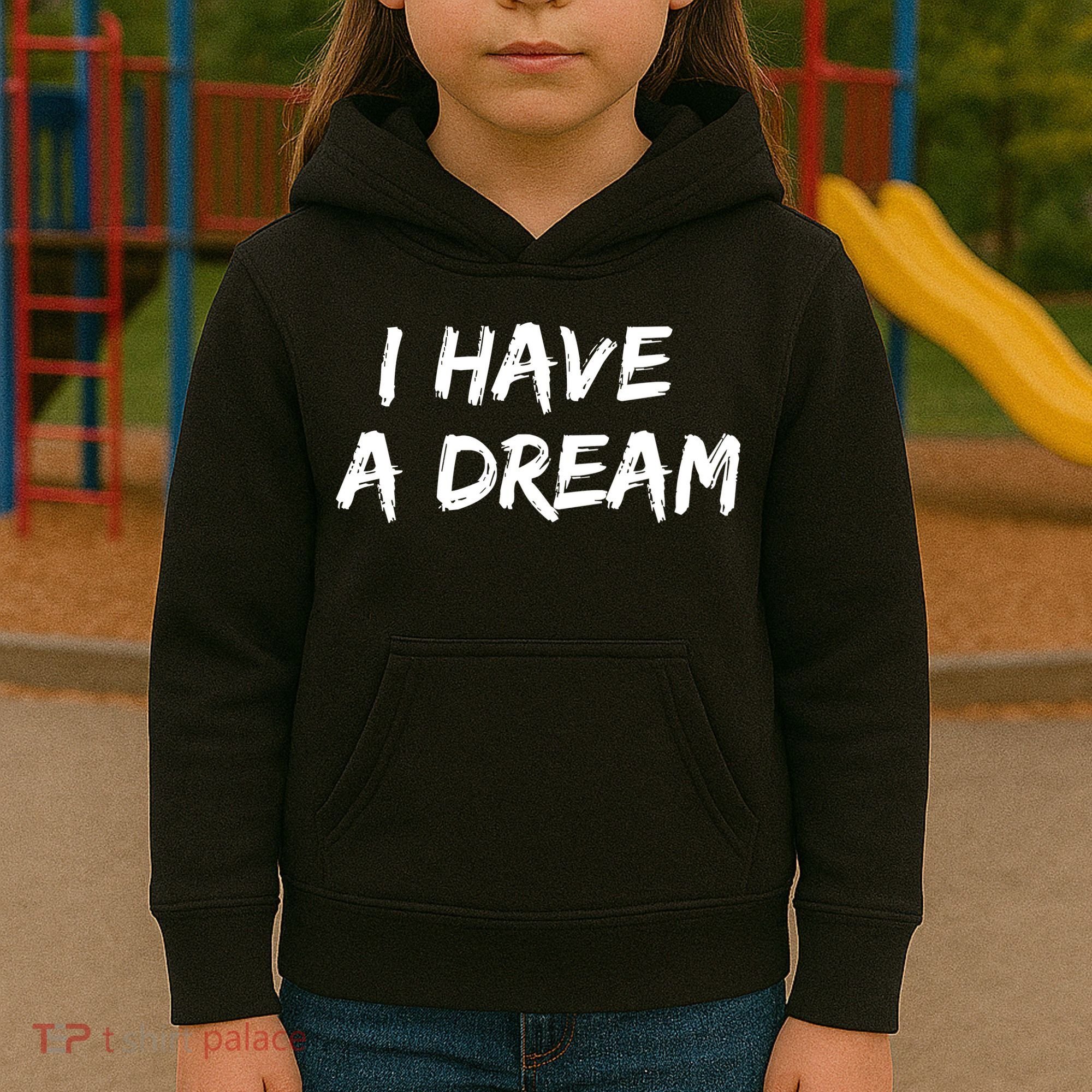 Martin Luther King Jr. Day I Have A Dream Kids Hoodie