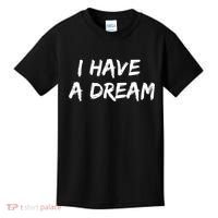 Martin Luther King Jr. Day I Have A Dream Kids T-Shirt thumb 0